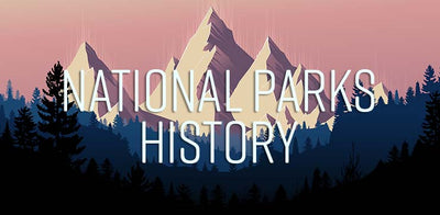 Outdoor Lesson: The History of Our National Parks